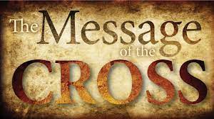 The foolish message of the Cross 